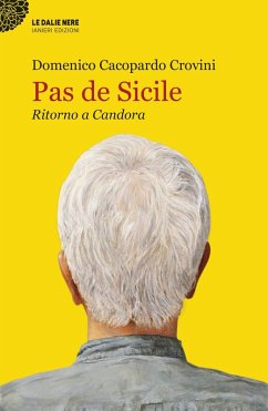 Pas de Sicile. Ritorno a Candora - Cacopardo Crovini, Domenico