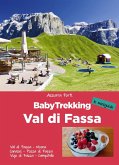 BabyTrekking. Val di Fassa BabyTrekking. Val di Fassa