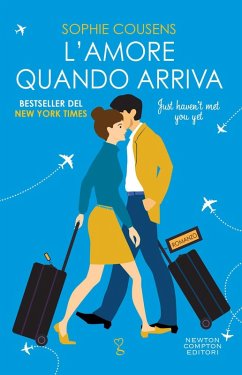 L' amore quando arriva. Just haven't met you yet - Cousens, Sophie