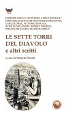 Le sette torri del diavolo e altri scritti Le sette torri del diavolo e altri scritti