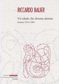 Cover Riccardo Bauer. Un ideale che diventa destino. Lettere 1916-1982