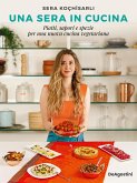 Una sera in cucina. Piatti, sapori e spezie per una nuova cucina vegetariana Una sera in cucina. Piatti, sapori e spezie per una nuova cucina vegetariana