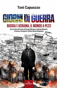 Giorni di guerra. Russia e Ucraina, il mondo a pezzi Cover Giorni di guerra. Russia e Ucraina, il mondo a pezzi