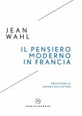 Il pensiero moderno in Francia Il pensiero moderno in Francia
