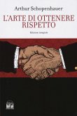 L' arte di ottenere rispetto L' arte di ottenere rispetto
