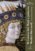 Il Corteo dei Magi a palazzo Medici-Riccardi. Una nuova lettura Il Corteo dei Magi a palazzo Medici-Riccardi. Una nuova lettura
