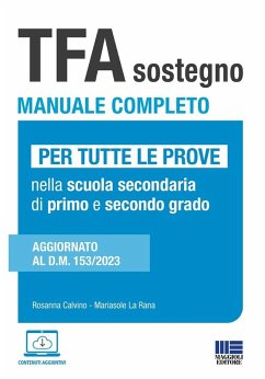 TFA sostegno manuale completo. Per tutte le prove di accesso nella scuola secondaria di primo e secondo grado. Aggiornato al D.M. 153/2023 - Calvino, Rosanna; La Rana, Mariasole