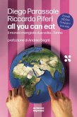 All you can eat. Siamo sapiens o cavallette? All you can eat. Siamo sapiens o cavallette?