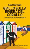 Giallo sulla Riviera del Corallo. Le indagini del tenente Roversi Giallo sulla Riviera del Corallo. Le indagini del tenente Roversi
