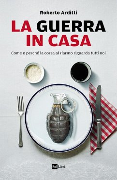 Cover La guerra in casa. Come e perché la corsa al riarmo riguarda tutti noi