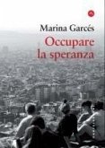 Occupare la speranza Occupare la speranza