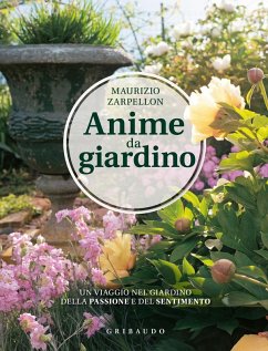 Anime da giardino. Un viaggio nel giardino della passione e del sentimento Cover Anime da giardino. Un viaggio nel giardino della passione e del sentimento