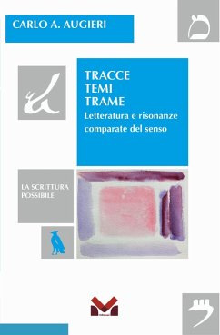 Cover Tracce temi trame. Letteratura e risonanze comparate del senso