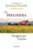 La preghiera. Ossigeno per l'anima La preghiera. Ossigeno per l'anima