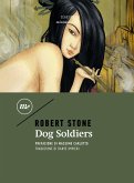 Dog soldiers. Ediz. italiana Dog soldiers. Ediz. italiana