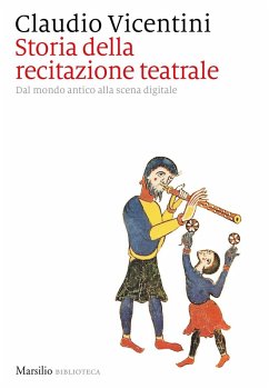 Storia della recitazione teatrale. Dal mondo antico alla scena digitale Cover Storia della recitazione teatrale. Dal mondo antico alla scena digitale