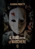 Il buio dietro le maschere Il buio dietro le maschere