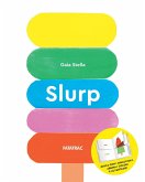 Slurp Slurp