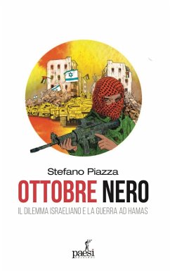 Ottobre nero. Il dilemma israeliano e la guerra ad Hamas Cover Ottobre nero. Il dilemma israeliano e la guerra ad Hamas