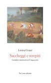 Saccheggi e strepiti. Contadini mantovani nel Cinquecento Saccheggi e strepiti. Contadini mantovani nel Cinquecento