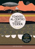 Viaggio al centro della terra Viaggio al centro della terra