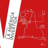 La América invertida La América invertida
