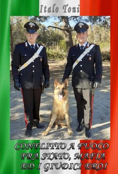 Conflitto a fuoco tra Stato, mafia ed i giudici eroi - Toni, Italo