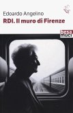 R.D.I. il muro di Firenze R.D.I. il muro di Firenze