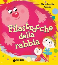 Filastrocche della rabbia - Giraldo, Maria Loretta Filastrocche della rabbia - Giraldo, Maria Loretta