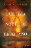 L' ultima notte di Ercolano L' ultima notte di Ercolano