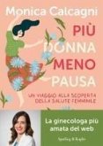 Più donna meno pausa. Un viaggio alla scoperta della salute femminile