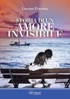 Storia di un amore invisibile - Porretta, Lorenzo