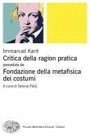 Cover Critica della ragion pratica. Fondazione della metafisica dei costumi