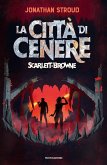 La città di cenere. Scarlett & Browne La città di cenere. Scarlett & Browne