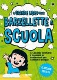 Il grande libro delle barzellette a scuola