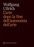 L' arte dopo la fine dell'autonomia dell'arte L' arte dopo la fine dell'autonomia dell'arte