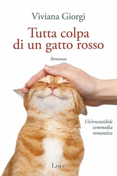 Tutta colpa di un gatto rosso - Giorgi, Viviana