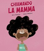 Chiamando la mamma Chiamando la mamma