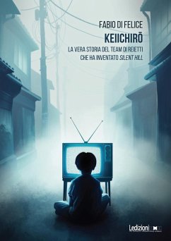 Cover Keiichiro. La vera storia del team di reietti che ha inventato Silent Hill
