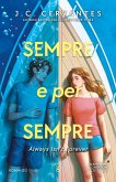 Sempre e per sempre. Always isn't forever Sempre e per sempre. Always isn't forever