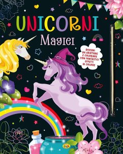 Unicorni magici. Disegni da grattare e colorare Unicorni magici. Disegni da grattare e colorare