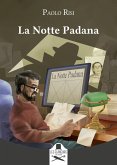 La Notte Padana