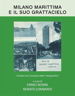 Cover Milano Marittima e il suo grattacielo. I favolosi anni Cinquanta della 'città giardino'