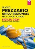Nuovo prezzario unico regionale per i lavori pubblici. Sicilia 2024 Nuovo prezzario unico regionale per i lavori pubblici. Sicilia 2024