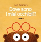 Dove sono i miei occhiali? Dove sono i miei occhiali?