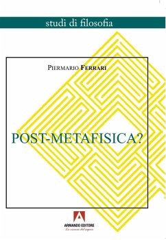 Post-Metafisica? - Ferrari, Piermario