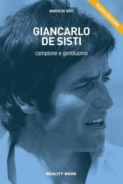 Giancarlo De Sisti. Campione e gentiluomo - De Sisti, Marco