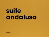 Suite andalusa. Ediz. italiana e inglese Suite andalusa. Ediz. italiana e inglese