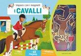 Cavalli. Imparo con i magneti Cavalli. Imparo con i magneti