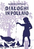 Dialoghi in Pollaio Dialoghi in Pollaio